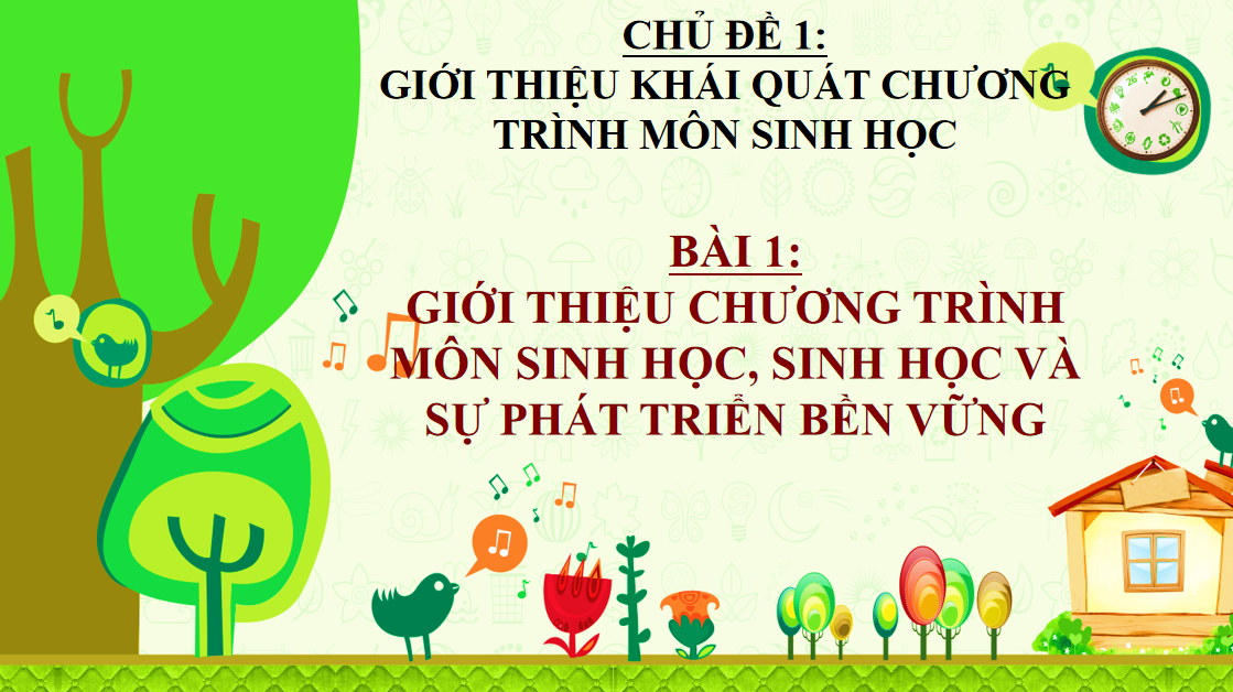 Giáo án điện tử Giới thiệu chương trình môn sinh học. Sinh học và sự phát triển bền vững | Bài giảng PPT Sinh 10 (ảnh 1)