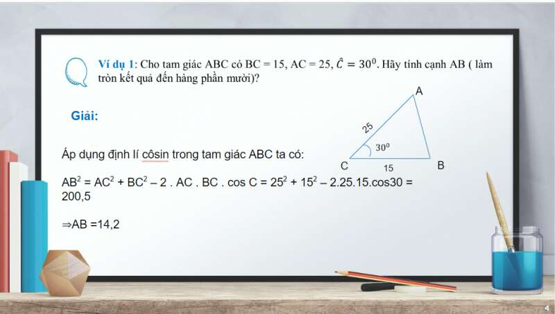 Bài giảng điện tử Giải tam giác. Tính diện tích tam giác | Giáo án PPT Toán 10 Cánh diều (ảnh 4)