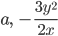 a,\ -\frac{3y^2}{2x}