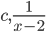 c,\frac{1}{x-2}