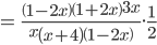 =\ \frac{\left(1-2x\right)\left(1+2x\right)3x}{x\left(x+4\right)\left(1-2x\right)} .\frac{1}{2}