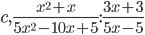 c,\frac{x^2+x}{5x^2-10x+5}:\frac{3x+3}{5x-5}