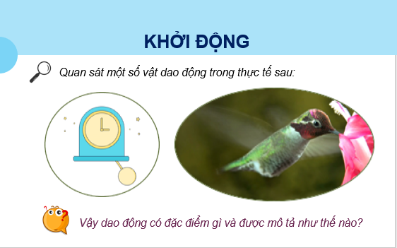 Giáo án điện tử Mô tả dao động | Bài giảng PPT Vật lí 11 Chân trời sáng tạo (ảnh 1)