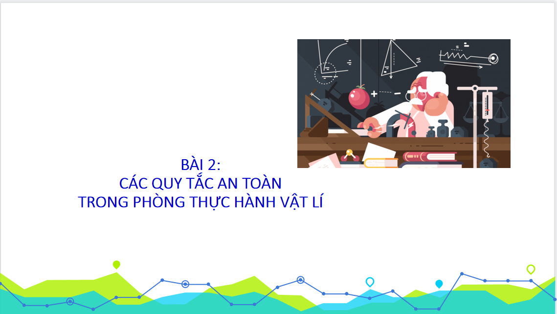 Giáo án điện tử Các quy định trong phòng thực hành| Bài giảng PPT Vật lý 10 (ảnh 1)