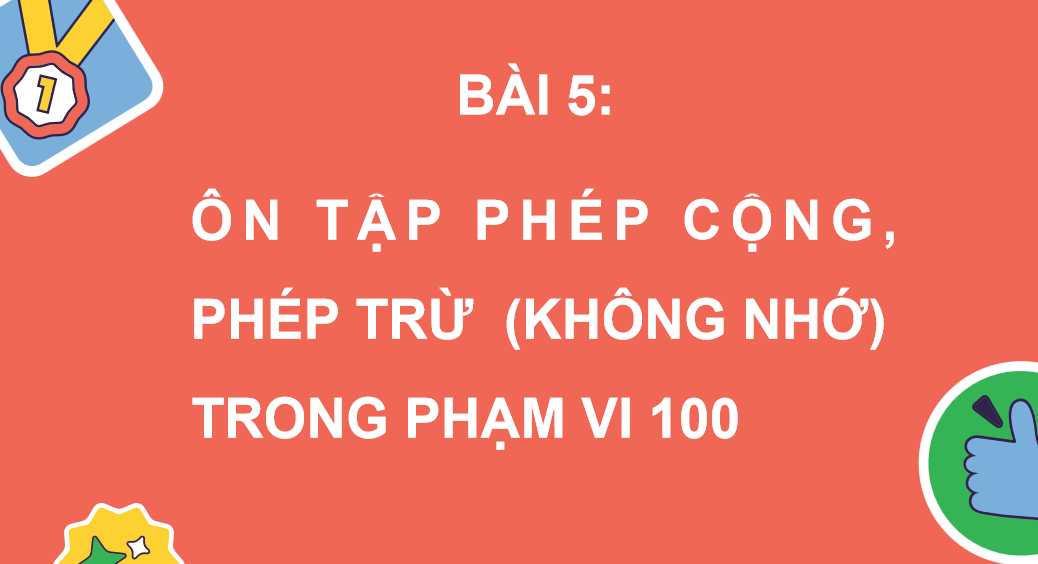 Giáo án điện tử Ôn tập phép cộng, phép trừ (không nhớ) trong phạm vi 100 | Bài giảng PPT Toán lớp 2 Kết nối tri thức (ảnh 1)