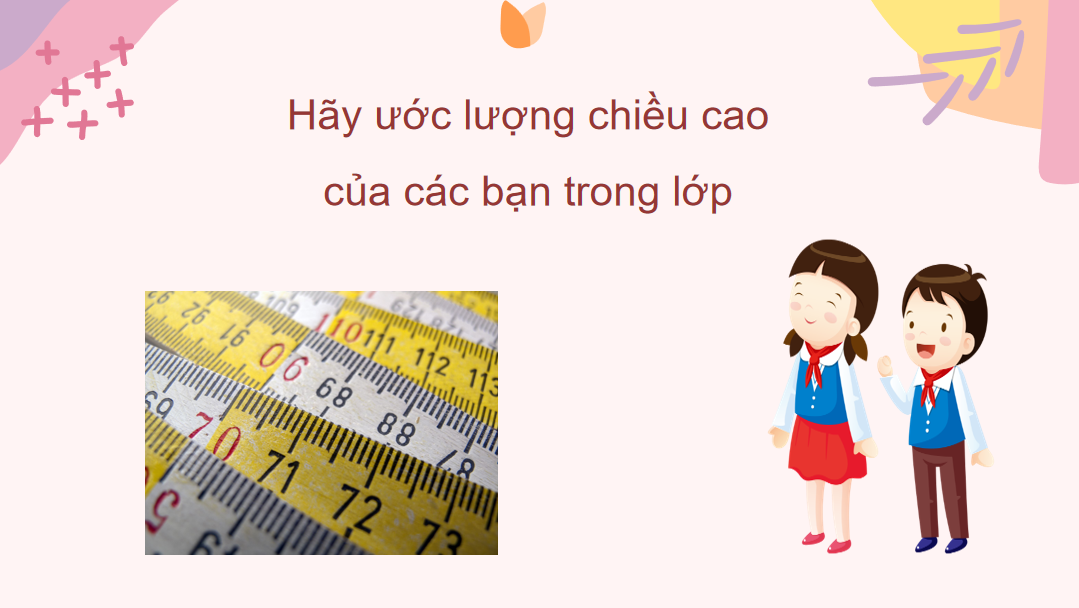 Giáo án điện tử Đề - xi - mét. Mét. Ki-lô-mét| Bài giảng PPT Toán lớp 2 Kết nối tri thức (ảnh 1)