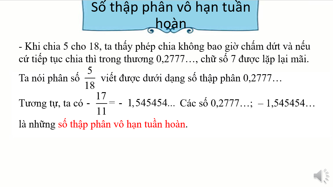 Giáo án điện tử Làm quen với số thập phân vô hạn tuần hoàn | Bài giảng PPT Toán 7 Kết nối tri thức (ảnh 1)