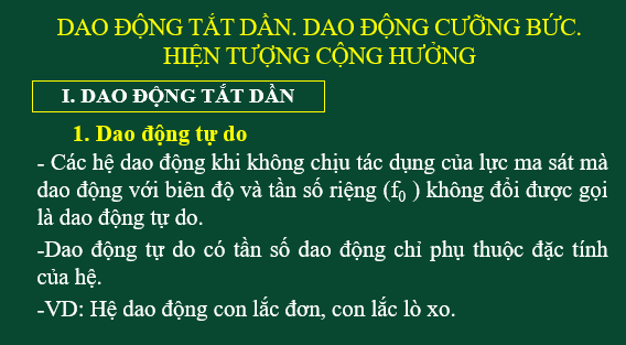 Giáo án điện tử Dao động tắt dần. Dao động cưỡng bức. Hiện tượng cộng hưởng | Bài giảng PPT Vật lí 11 Kết nối tri thức (ảnh 1)