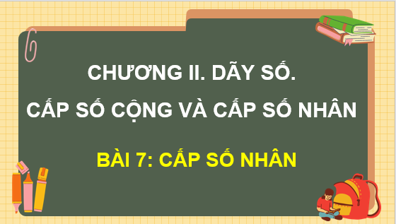 Giáo án điện tử Cấp số nhân | Bài giảng PPT Toán 11 Kết nối tri thức (ảnh 1)