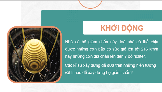 Giáo án điện tử Dao động tắt dần và hiện tượng cộng hưởng | Bài giảng PPT Vật lí 11 Chân trời sáng tạo (ảnh 1)