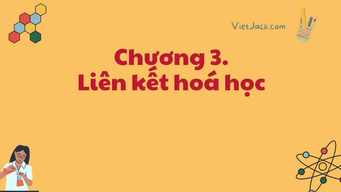 Giáo án điện tử Liên kết hydrogen và tương tác Van der waals | Bài giảng PPT Hóa học 10 Kết nối tri thức (ảnh 1)