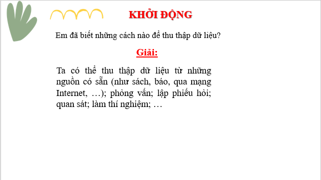 Giáo án điện tử Thu thập và phân loại dữ liệu | Bài giảng PPT Toán 8 Chân trời sáng tạo (ảnh 1)