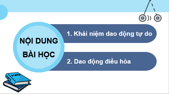 Giáo án điện tử Mô tả dao động | Bài giảng PPT Vật lí 11 Chân trời sáng tạo (ảnh 1)