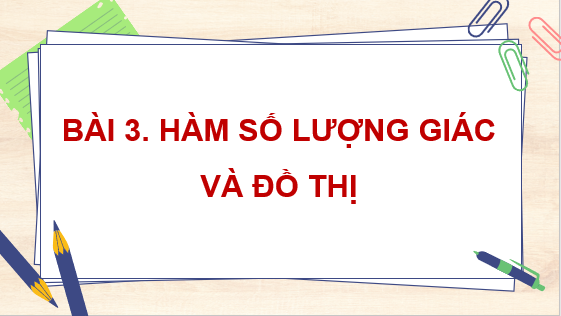 Giáo án điện tử Hàm số lượng giác và đồ thị | Bài giảng PPT Toán 11 Cánh diều (ảnh 1)