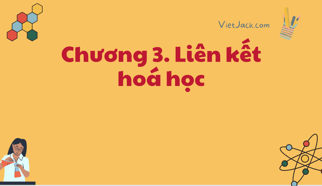 Giáo án điện tử Ôn tập chương 3| Bài giảng PPT Hóa học 10 Kết nối tri thức (ảnh 1)