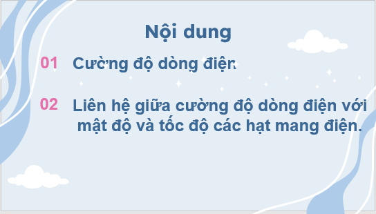 Giáo án điện tử Cường độ dòng điện | Bài giảng PPT Vật lí 11 Kết nối tri thức (ảnh 1)