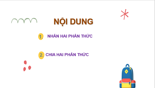 Giáo án điện tử Nhân, chia phân thức | Bài giảng PPT Toán 8 Chân trời sáng tạo (ảnh 1)