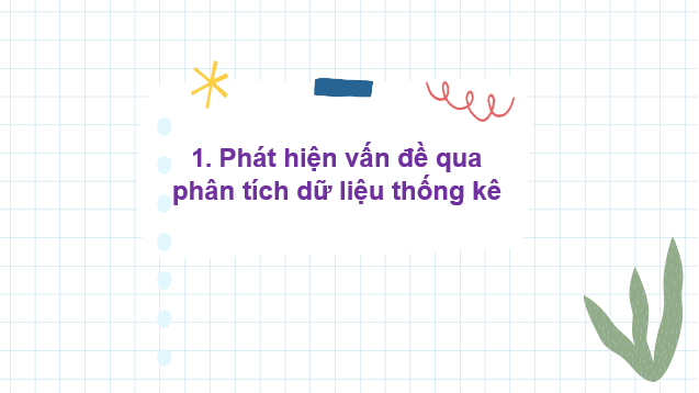 Giáo án điện tử Phân tích dữ liệu | Bài giảng PPT Toán 8 Chân trời sáng tạo (ảnh 1)