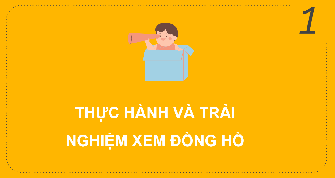 Giáo án điện tử Thực hành và trải nghiệm xem đồng hồ, xem lịch| Bài giảng PPT Toán lớp 2 Kết nối tri thức (ảnh 1)