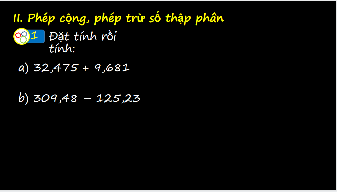 Giáo án điện tử Phép cộng, phép trừ số thập phân| Bài giảng PPT Toán 6 (ảnh 1)