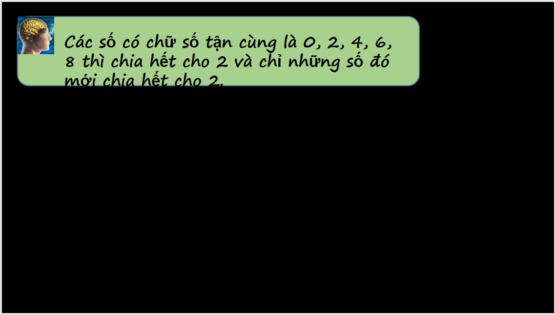 Giáo án điện tử   Dấu hiệu chia hết cho 2, cho 5| Bài giảng PPT Toán 6 (ảnh 1)