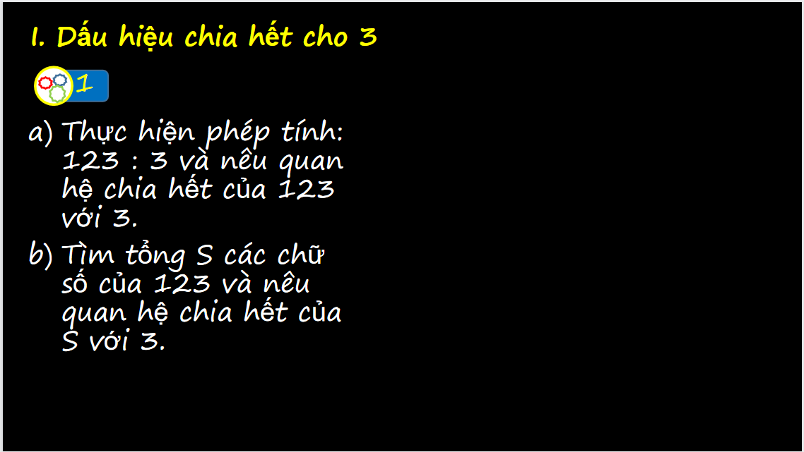 Giáo án điện tử Dấu hiệu chia hết cho 3, cho 9| Bài giảng PPT Toán 6 (ảnh 1)