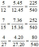 Quy đồng mẫu các phân số sau: a) 4/9 và 7/15 b) 5/12; 7/15 và 4/27