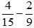 Thực hiện phép tính: a) 5/12 + 3/16 b) 4/15 - 2/9