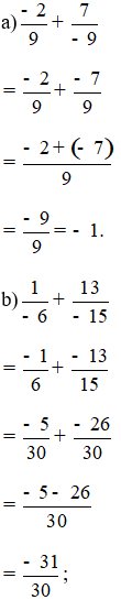 Tính: a) (-2)/9 + 7/(-9)