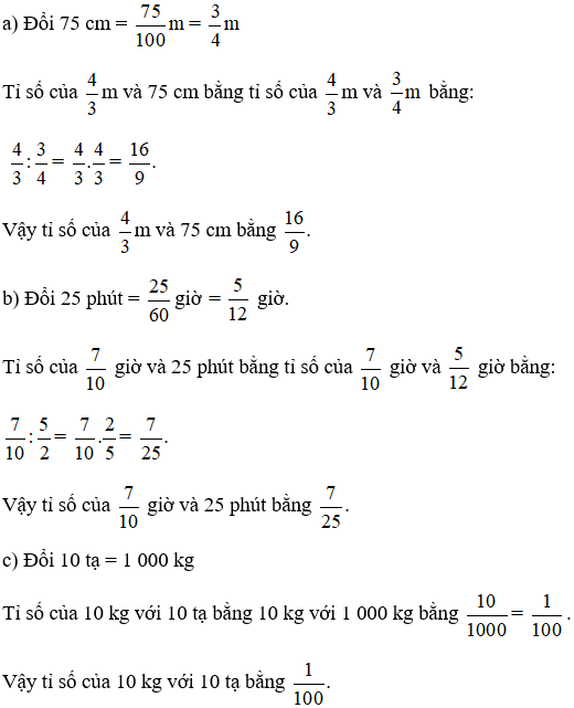 Tính tỉ số của: a) 4/3m và 75cm