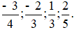 Viết các số sau theo thứ tự tăng dần: a) -3/4; 2/5; -2/3; 1/3