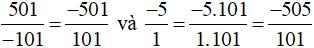 So sánh: -501/-101 và -5