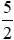 Tính giá trị của biểu thức A = (-2)/3 - (m/n + (-5)/2) x (-5)/8