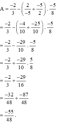 Tính giá trị của biểu thức A = (-2)/3 - (m/n + (-5)/2) x (-5)/8