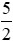 Tính giá trị của biểu thức A = (-2)/3 - (m/n + (-5)/2) x (-5)/8