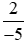 Tính giá trị của biểu thức A = (-2)/3 - (m/n + (-5)/2) x (-5)/8