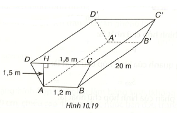 Người ta đào một đoạn mương có dạng hình lăng trụ đứng tứ giác