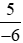 Sắp xếp các số 2; 5/(-6); 3/5; −1