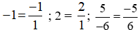 Sắp xếp các số 2; 5/(-6); 3/5; −1