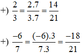 Quy đồng mẫu các phân số sau: a) 2/3 và -6/7