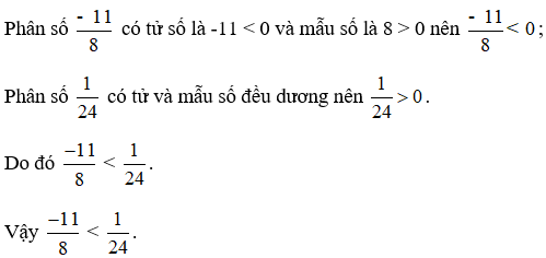 So sánh các phân số sau: a) -11/8 và 1/24