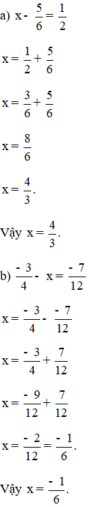 Tìm x, biết: a) x - 5/6 = 1/2