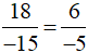 Kiểm tra khẳng định: 18 . (−5) = (−15) . 6