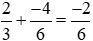 Phép tính nào dưới đây là đúng? (A) 2/3 + (-4)/6 = (-2)/6