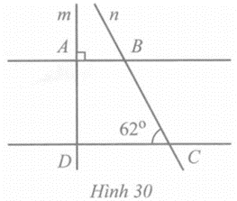 Ở Hình 30 có AB song song CD, góc BAm = 90 độ