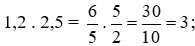 a) Thực hiện các phép tính sau: 1,2 . 2,5; 125 : 0,25. b)