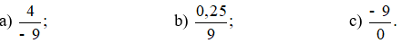 Cách viết nào dưới đây cho ta phân số: a) 4/-9