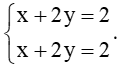 Xét vị trí tương đối của đường thẳng d: x + 2y – 2 = 0 với mỗi đường thẳng