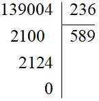 Đặt tính để tính thương: 139 004 : 236.