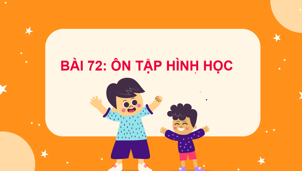 Giáo án điện tử Ôn tập hình học| Bài giảng PPT Toán lớp 2 Kết nối tri thức (ảnh 1)